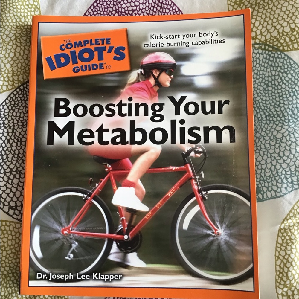 The Complete Idiots Guide to boosting Your Metabolism